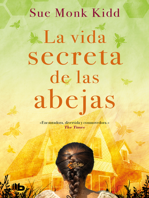 Title details for La vida secreta de las abejas by Sue Monk Kidd - Wait list